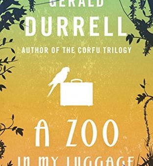 A Zoo in My Luggage (The Zoo Memoirs) | O#Science Discount