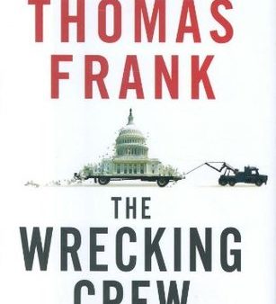 The Wrecking Crew: How Conservatives Rule | O#Science Sale