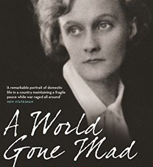 A World Gone Mad: The Wartime Diaries of Astrid Lindgren, author of Pippi Longstocking | O#WorldWarII For Discount