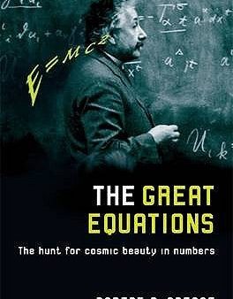 A Brief Guide to the Great Equations: The Hunt for Cosmic Beauty in Numbers | O#Science For Sale