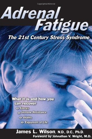 Adrenal Fatigue: The 21st Century Stress Syndrome | O#Science Sale