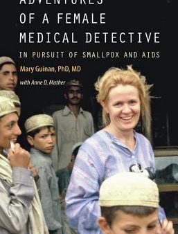 Adventures of a Female Medical Detective: In Pursuit of Smallpox and AIDS | O#Science Cheap