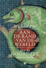 Aan de rand van de wereld – Hoe de Noordzee ons vormde | O#Science Online Hot Sale