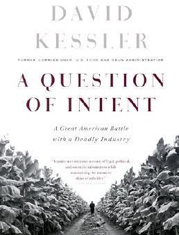 A Question Of Intent: A Great American Battle With A Deadly Industry | O#Science For Cheap