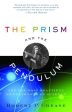 The Prism and the Pendulum: The Ten Most Beautiful Experiments in Science | O#Science Online