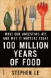 100 Million Years of Food: What Our Ancestors Ate and Why It Matters Today | O#Science Fashion