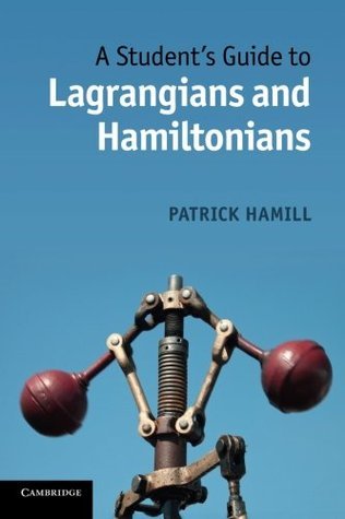 A Student’s Guide to Lagrangians and Hamiltonians | O#Science Cheap