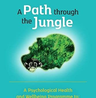 A Path through the Jungle: Psychological Health and Wellbeing Programme to Develop Robustness and Resilience | O#Science For Sale