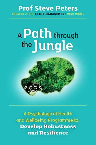 A Path through the Jungle: Psychological Health and Wellbeing Programme to Develop Robustness and Resilience | O#Science For Sale