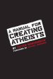 A Manual for Creating Atheists | O#Science Online now