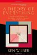 A Theory of Everything: An Integral Vision for Business, Politics, Science and Spirituality | O#Science Discount