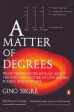 A Matter of Degrees: What Temperature Reveals about the Past and Future of Our Species, Planet, and Universe | O#Science Online