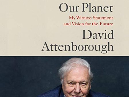 A Life on Our Planet: My Witness Statement and a Vision for the Future | O#Science Sale