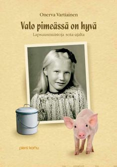 Valo pimeässä on hyvä For Sale